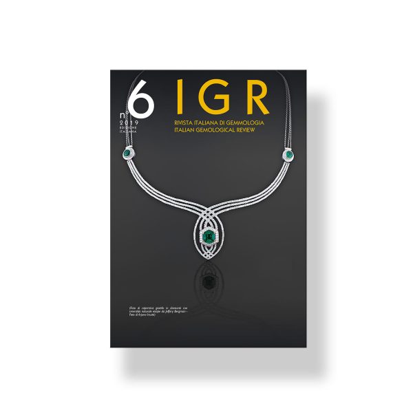 IGR - Italian Gemological Review #6 - Spring 2019 - International Edition