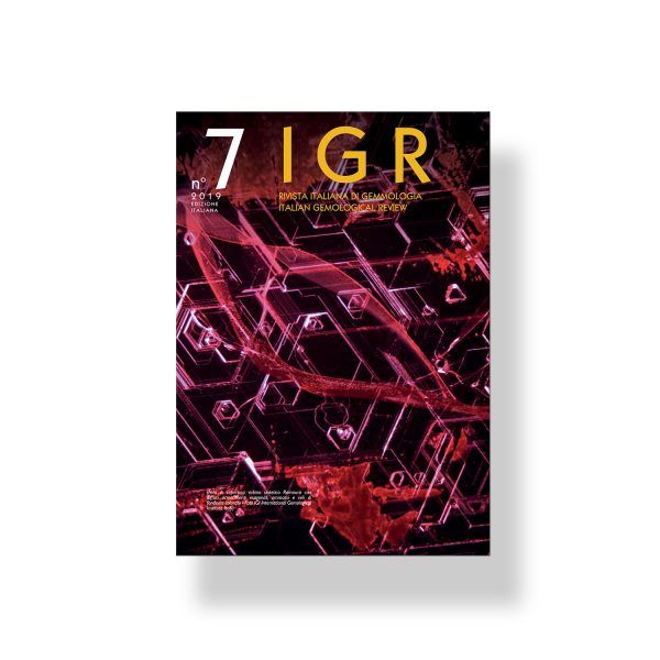 IGR - Italian Gemological Review #7 - Summer 2019 - International Edition